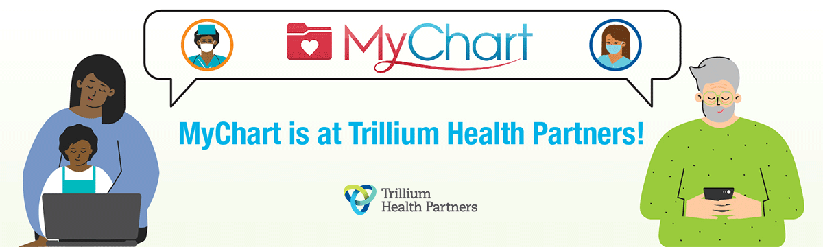 MyChart is at Trillium Health Partners